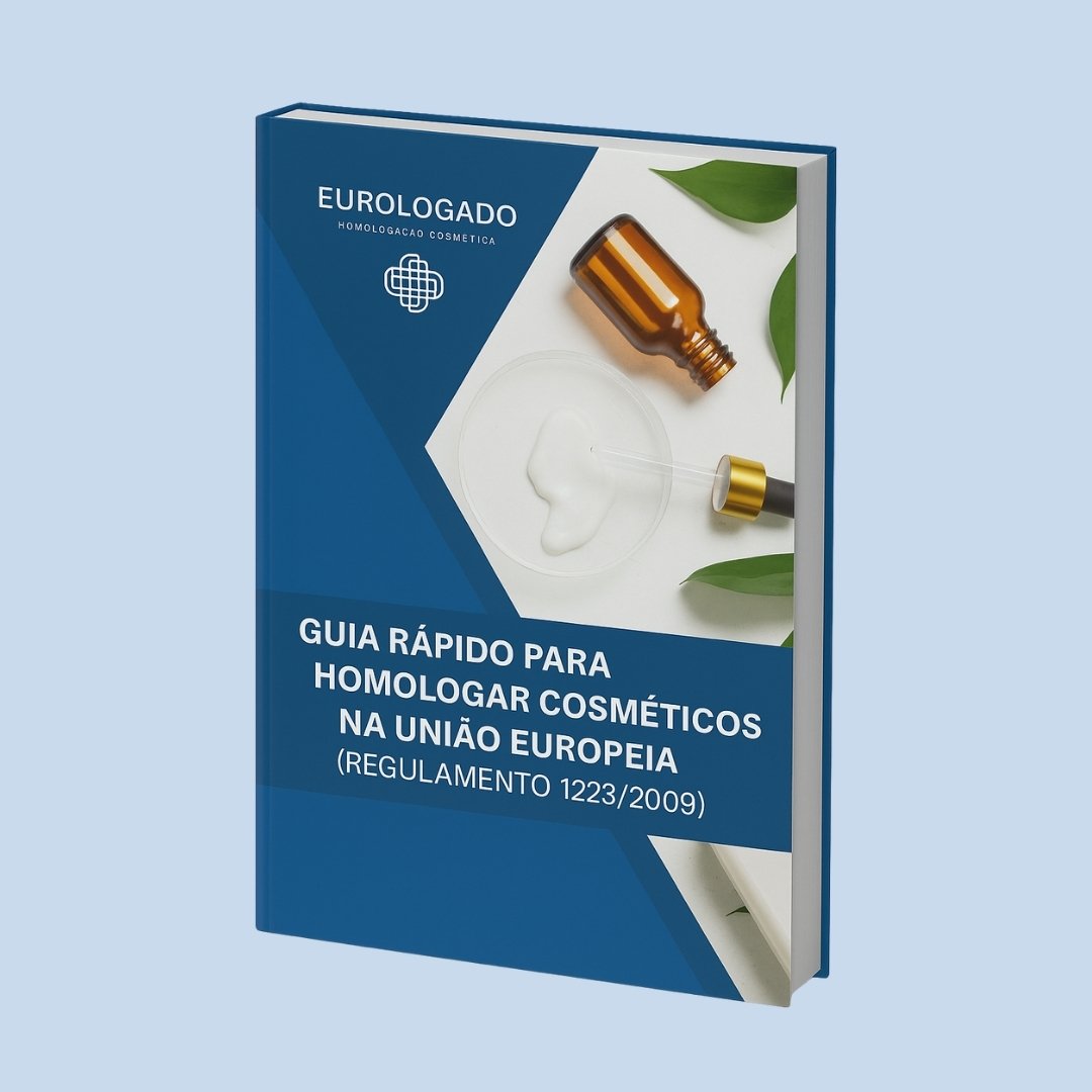 Guia Rápido para homologar cosméticos na união europeia - Eurologado Ebook